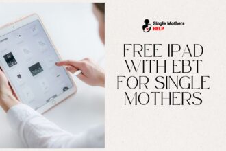 Expanding Access: Free iPad with EBT for Single Mothers