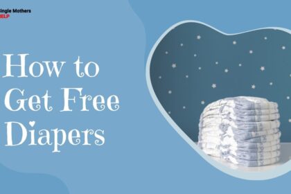 How to Get Free Diapers: Resources for Single Mothers